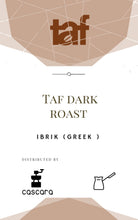 Greek Taf Dark Roast 